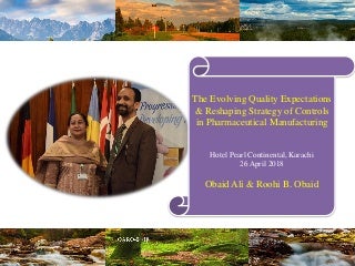 The Evolving Quality Expectations & Reshaping Strategy of Controls in Pharmaceutical Manufacturing 