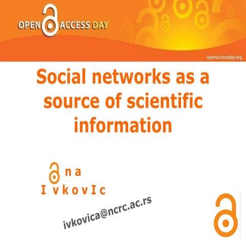 Oa  Ana Ivkovic Social Networks As A Source Of Sci Info11