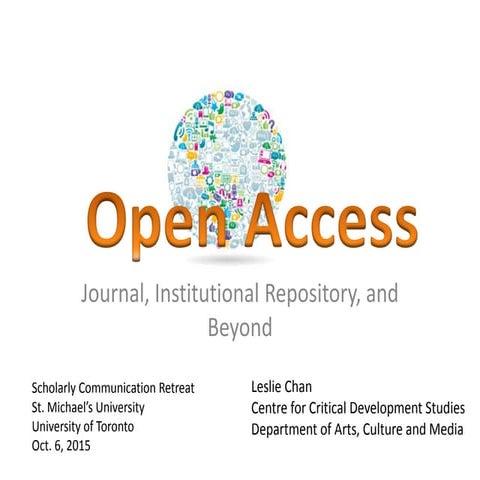 Open Access, Journal, Institutional Repository and Beyond