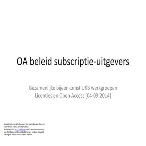 OA beleid subscriptie-uitgevers / Saskia Woutersen-Windhouwer, Leon Osinski