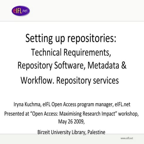 Setting up repositories:  Technical Requirements,  Repository Software, Metad...