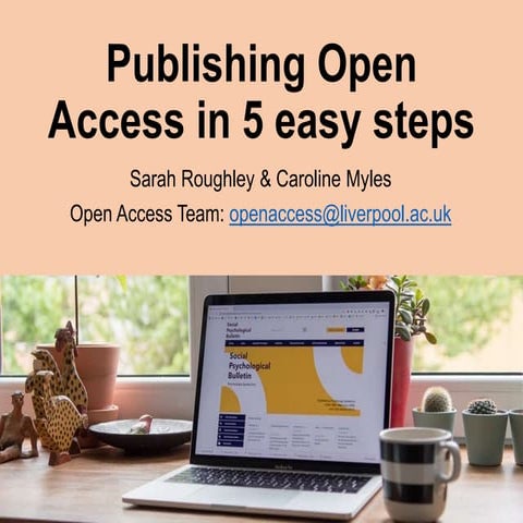Publishing Open Access in 5 easy steps