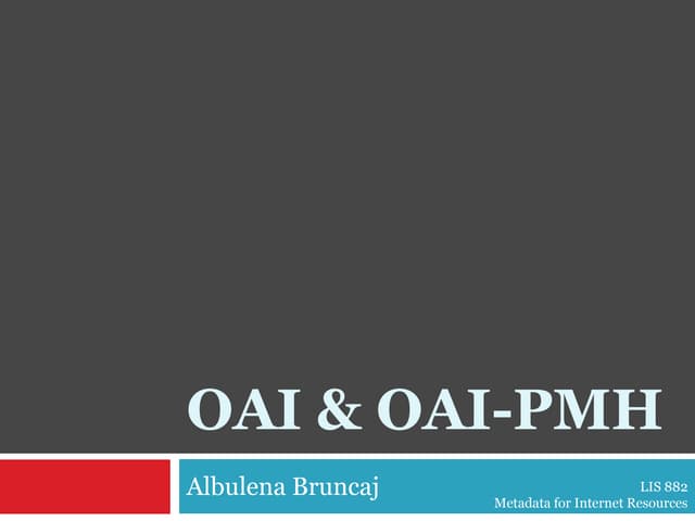 OAI and OAI-PMH