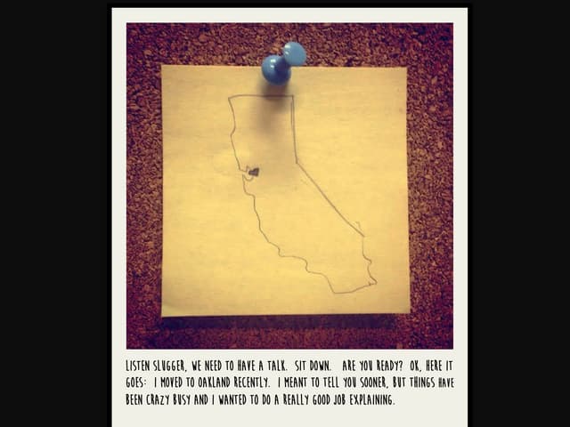 I live in Oakland now.