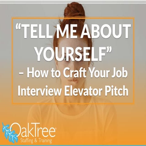 “TELL ME ABOUT YOURSELF” – How to Craft Your Job Interview Elevator Pitch