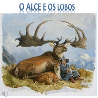 O alce e os lobos