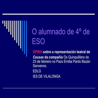 O alumnado de 4º de ESO