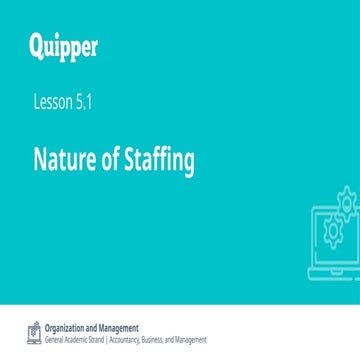 OAM 11_Q2_0501_PS_Nature of Staffing.pptx