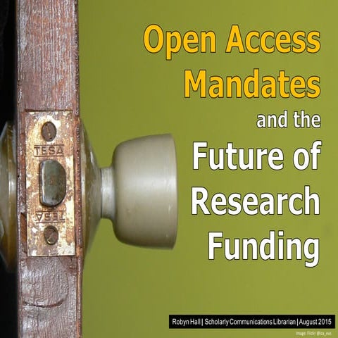 Open Access Mandates and the Future of Research Funding