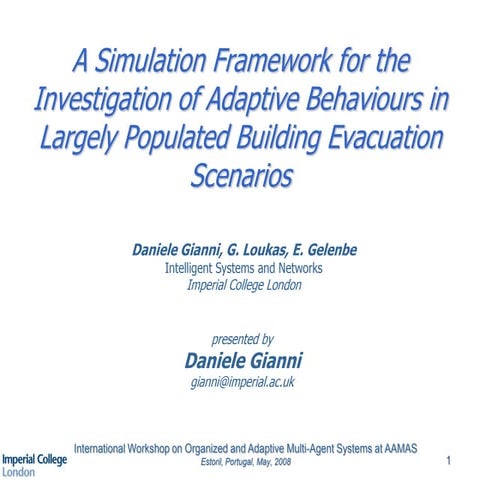 A Simulation Framework for the Investigation of Adaptive Behaviours in Largel...