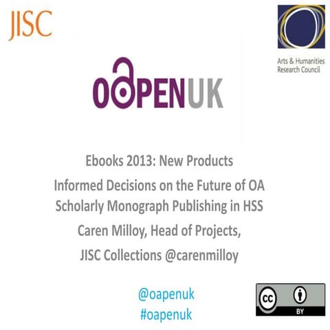 OAPEN-UK presentation at UCL Ebooks Event, Jun 2013