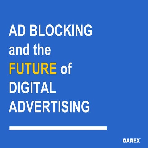 Ad Blocking & The Future of Digital Advertising