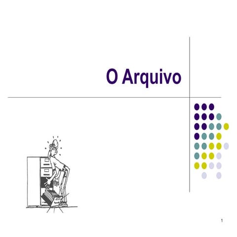 O arquivo