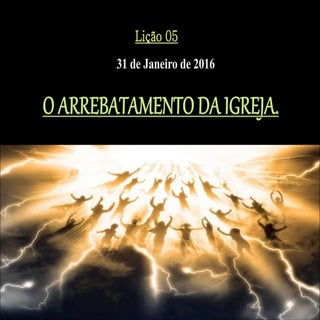 O Arrebatamento da Igreja