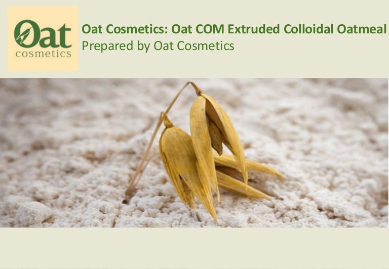 Oat COM Colloidal Oatmeal Presentation 0314