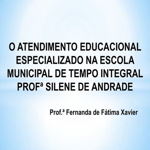 O Atendimento Educacional Especializado na EMTIPSA