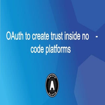 apidays Paris 2022 - OAuth to create trust inside no-code platforms, Mathieu ...