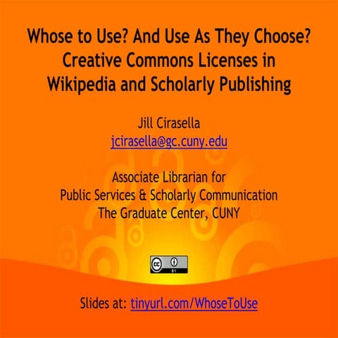 Whose To Use? And Use As They Choose? Creative Commons Licenses in Wikipedia ...