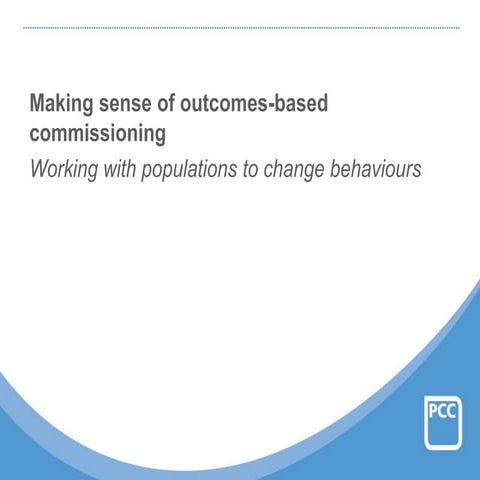 Making sense of outcomes based commissioningv4