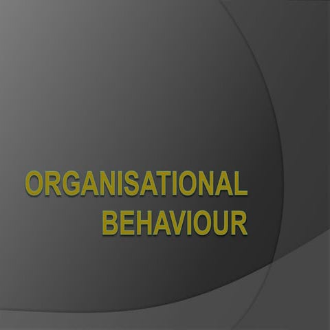 Introduction to SOBC Models Of Organization Behaviour | PPT