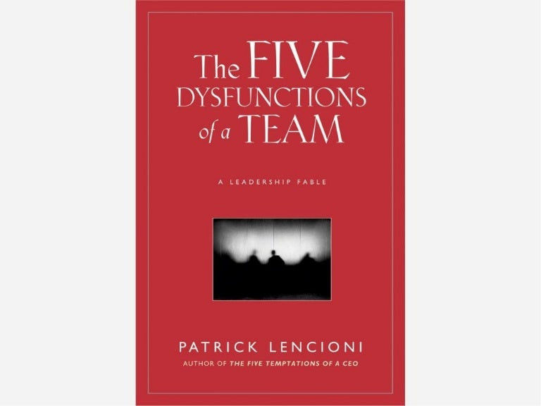 The Five Dysfunctions of a Team PDF - Knowdemia 5 dysfunctions of a team book pdf free download