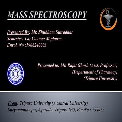 Mass spectroscopy & it's instrumentations