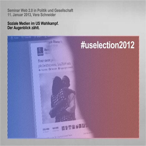 Social Media im US-Wahlkampf 2012