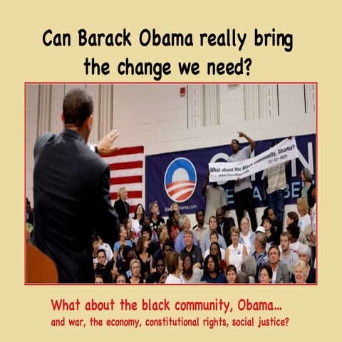 Can Barack Obama really bring the change we need?