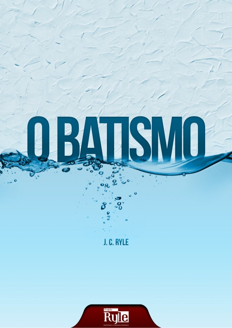 O Batismo na água hoje: