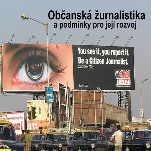 Občanská žurnalistika a podmínky pro její rozvoj
