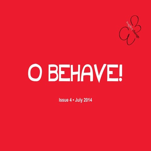 O Behave! Issue 4 (July Edition)