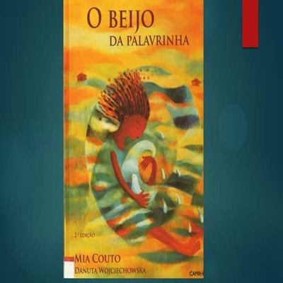 O beijo da palavrinha 2 mia couto