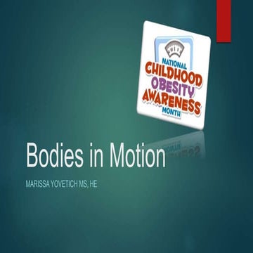 Bodies In Motion - Obesity Awareness 