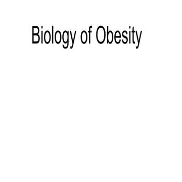 obesity dangers and mechanisms and physiology