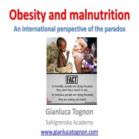 Obesity and malnutrition an international perspective of the paradox