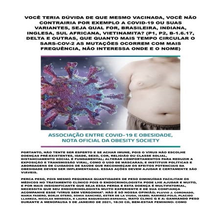 VOCÊ TERIA DÚVIDA DE QUE MESMO VACINADA, VOCÊ NÃO CONTRAIRIA POR EXEMPLO A CO...