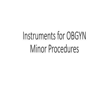 OBGYN instruments for minor surgeries..pptx
