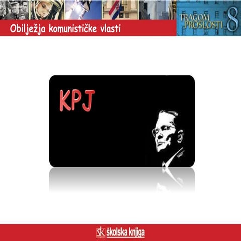 Obiljezja komunisticke vlasti