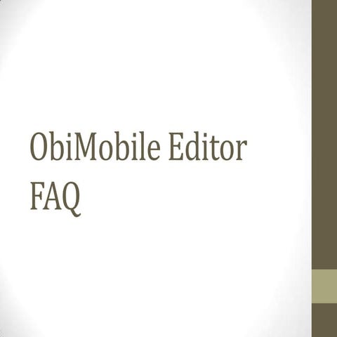 ObiMobile editor FAQ