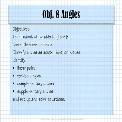 Obj. 8 Classifying Angles and Pairs of Angles
