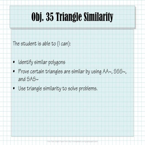 Obj. 35 Triangle Similarity