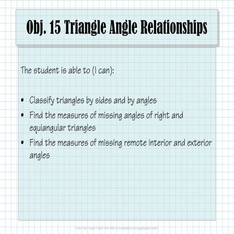 Obj. 15 Triangle Angle Relationships