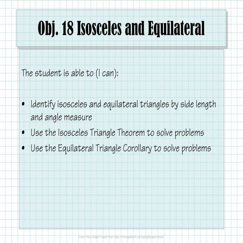 Obj. 18 Isosceles and Equilateral Triangles