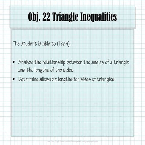 Obj. 22 Triangle Inequalities