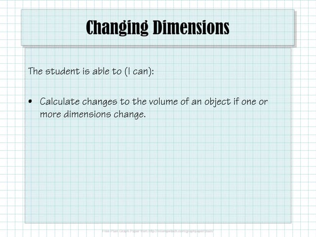 Obj. 48 Changing Dimensions