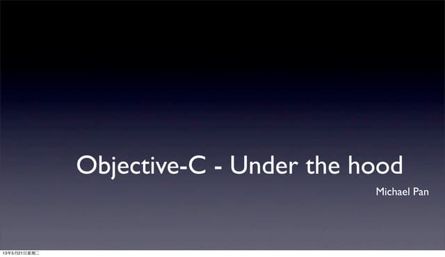 Objc under the_hood_2013