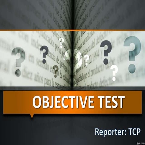 Objective Test Type | PPTX | Standardized Testing | Educational Assessment