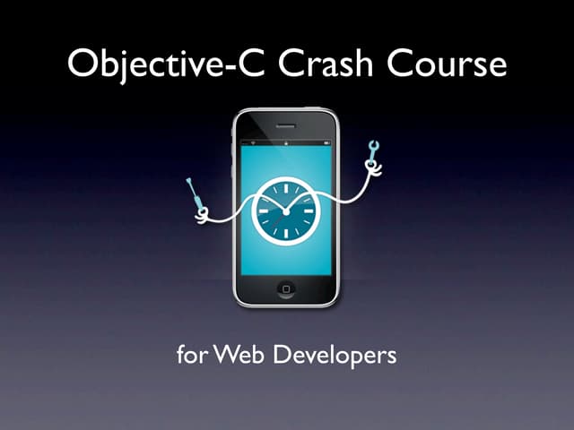 Objective-C Crash Course for Web Developers