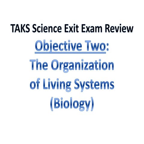 Objective Two: The Organization of Living Systems (Biology)