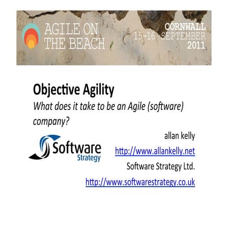 Objective agility